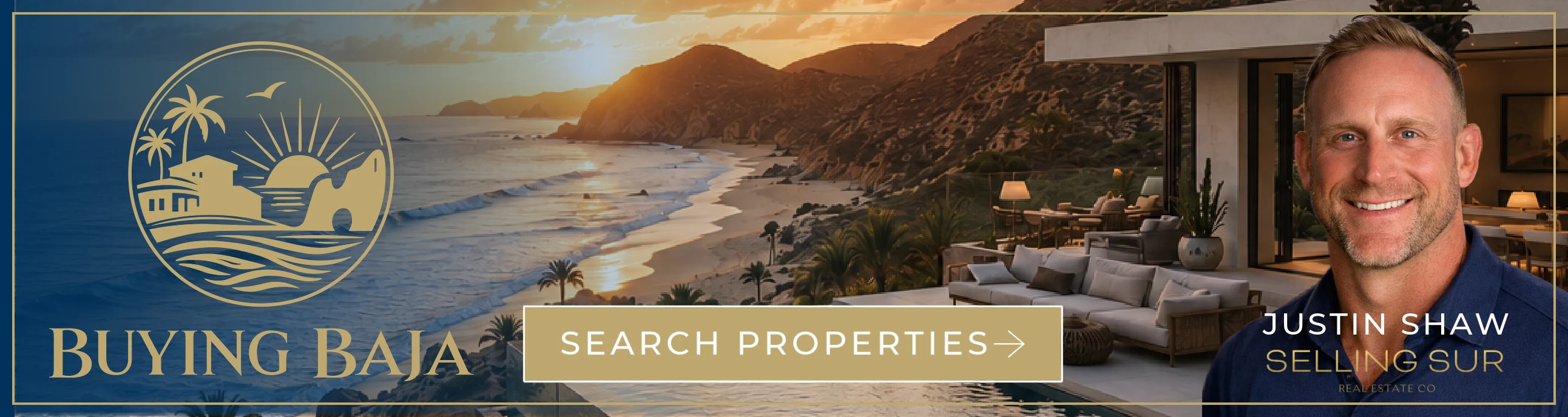 Buying Baja with Justin Shaw — real estate and lifestyle in Baja Sur.